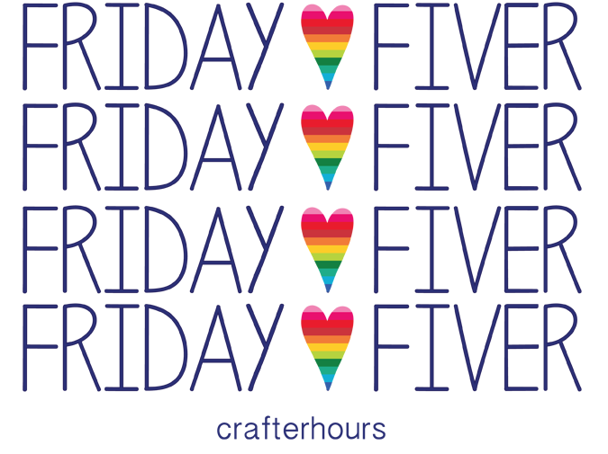 crafterhours-Friday-Fiver-Graphics-main-675 short