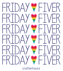 Friday Fiver