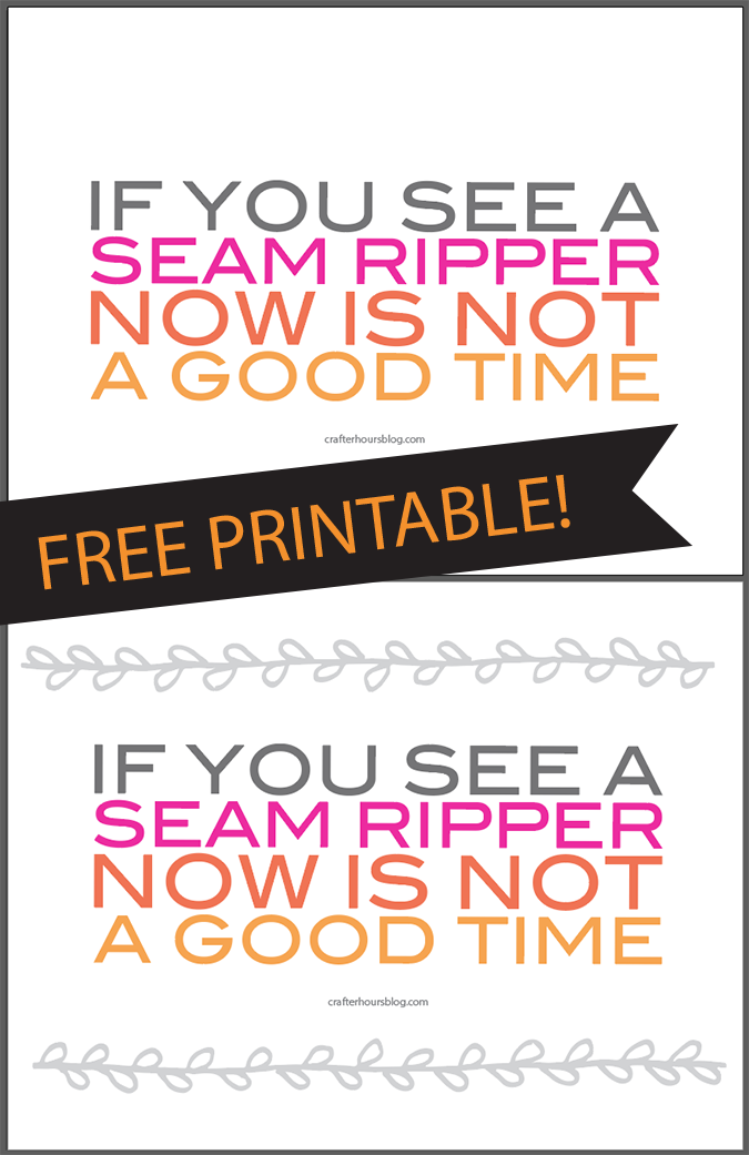 If you see a seam ripper FREE PRINTABLE!